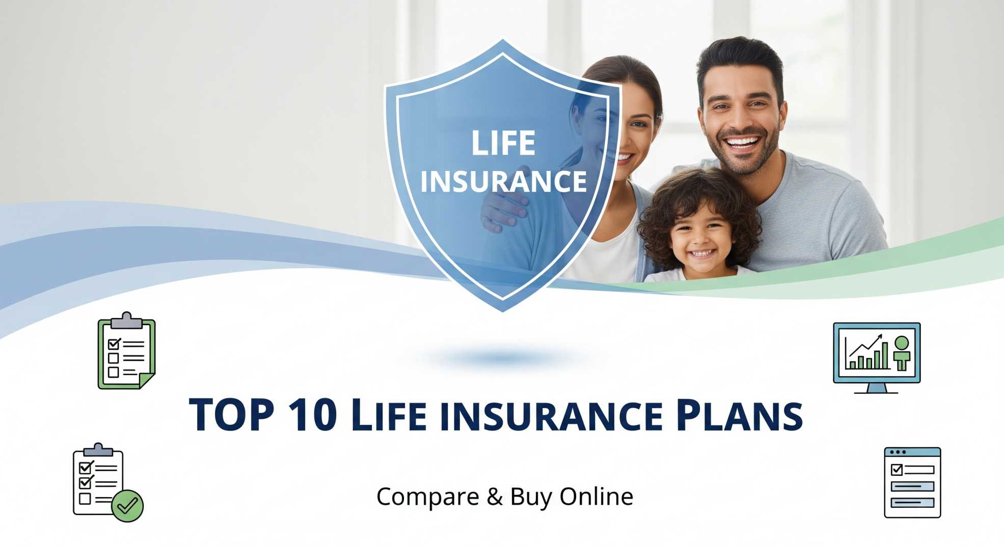 Top 10 Life Insurance Plans in Your Country – Compare & Buy Online